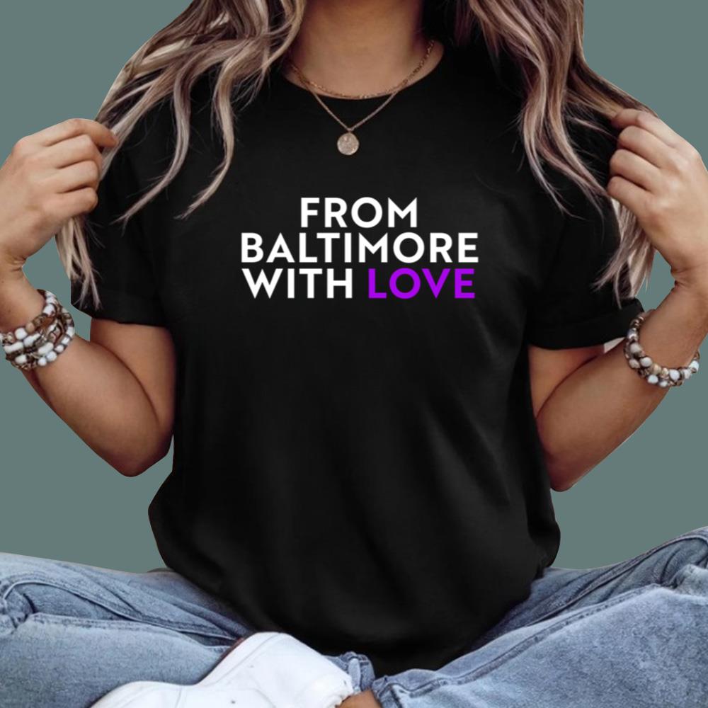 From Baltimore With Love T-Shirt