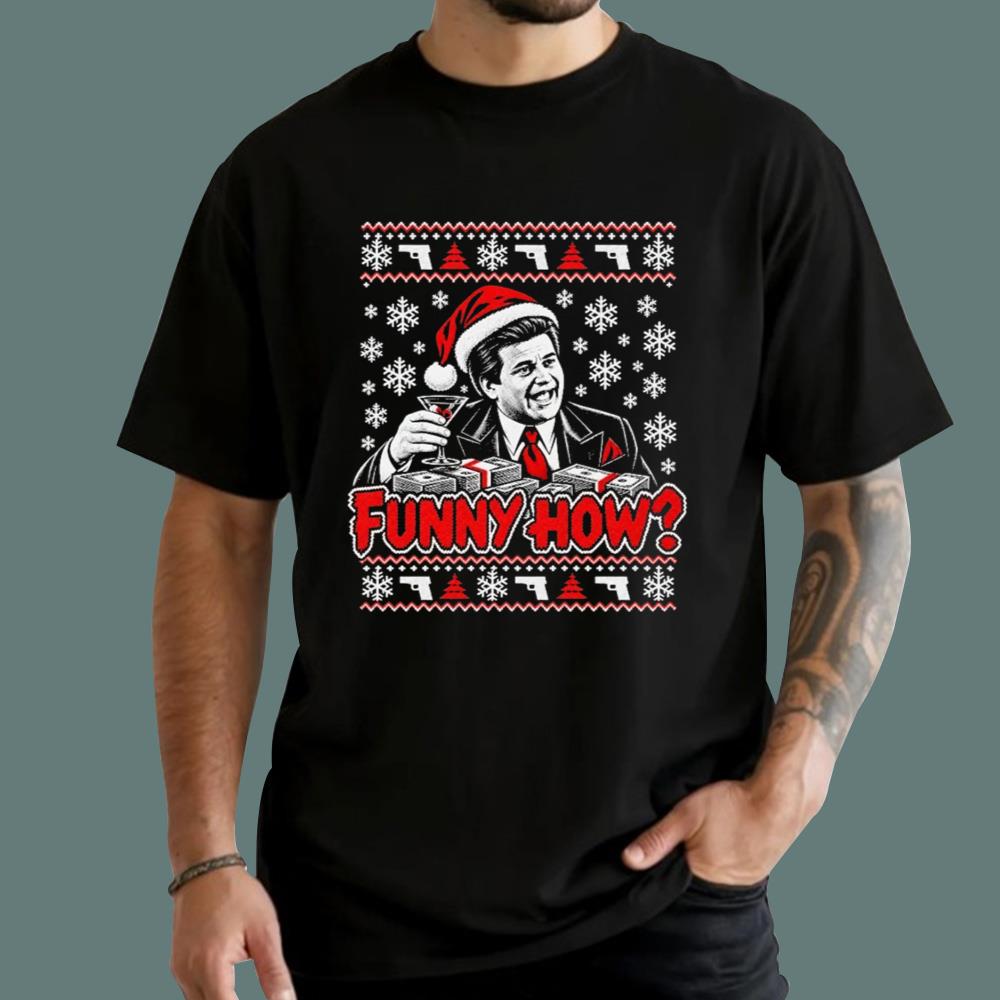 Funny How Christmas Sweatshirt