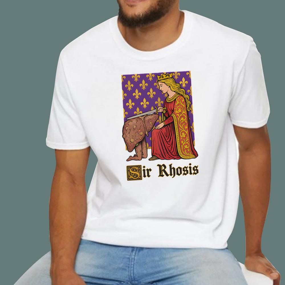 Funny Sir Rhosis Drinking Pun T-Shirt