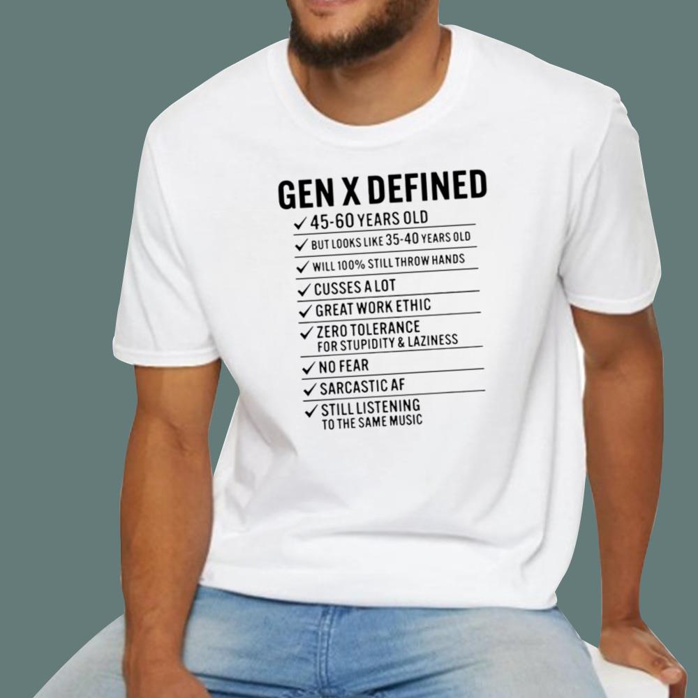 Gen X Defined 45 60 Years Old T-Shirt