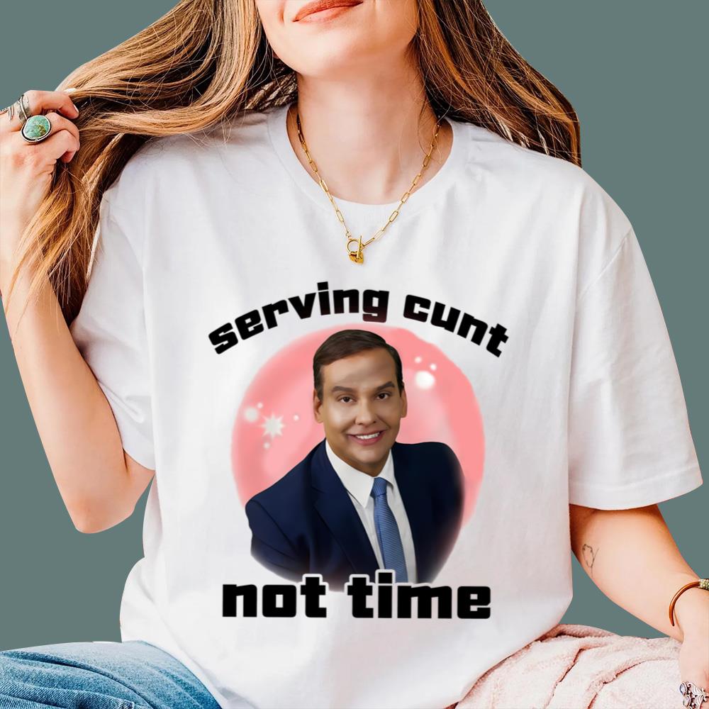 George Santos Serving Cunt Not Time T-Shirt