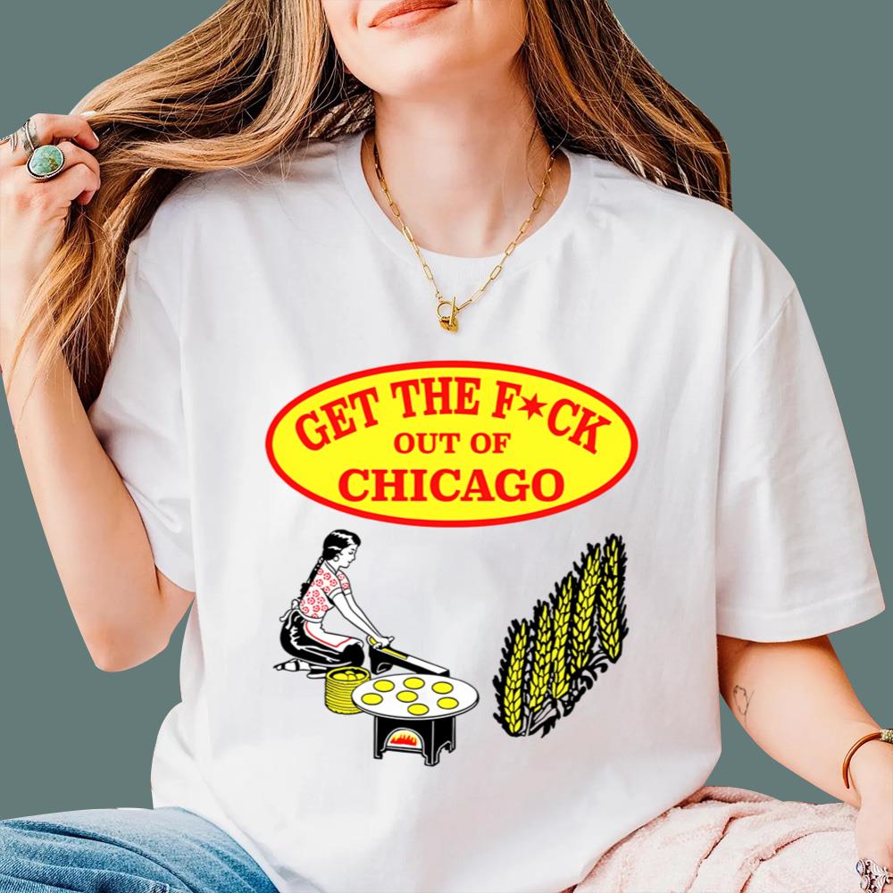 Get The F-ck Out Of Chicago T-Shirt