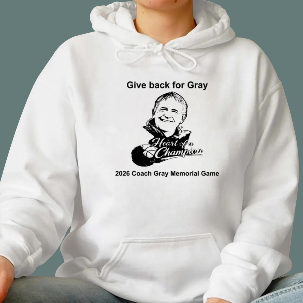 Give Back For Gray 2026 Coach Gray Memorial Game T-Shirt