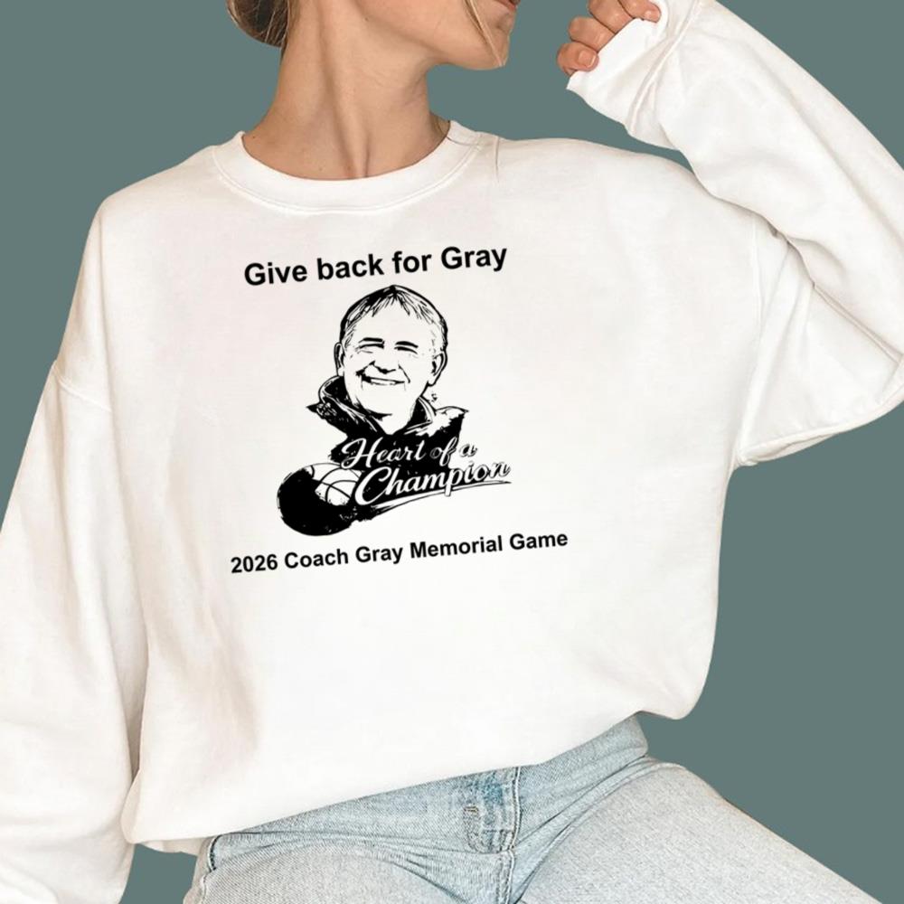 Give Back For Gray 2026 Coach Gray Memorial Game T-Shirt