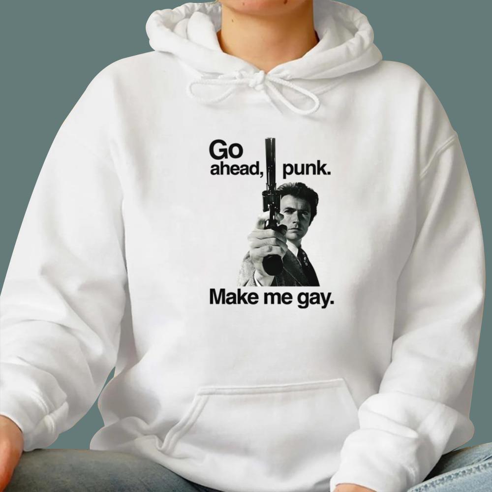 Go Ahead Punk Make Me Gay T-Shirt
