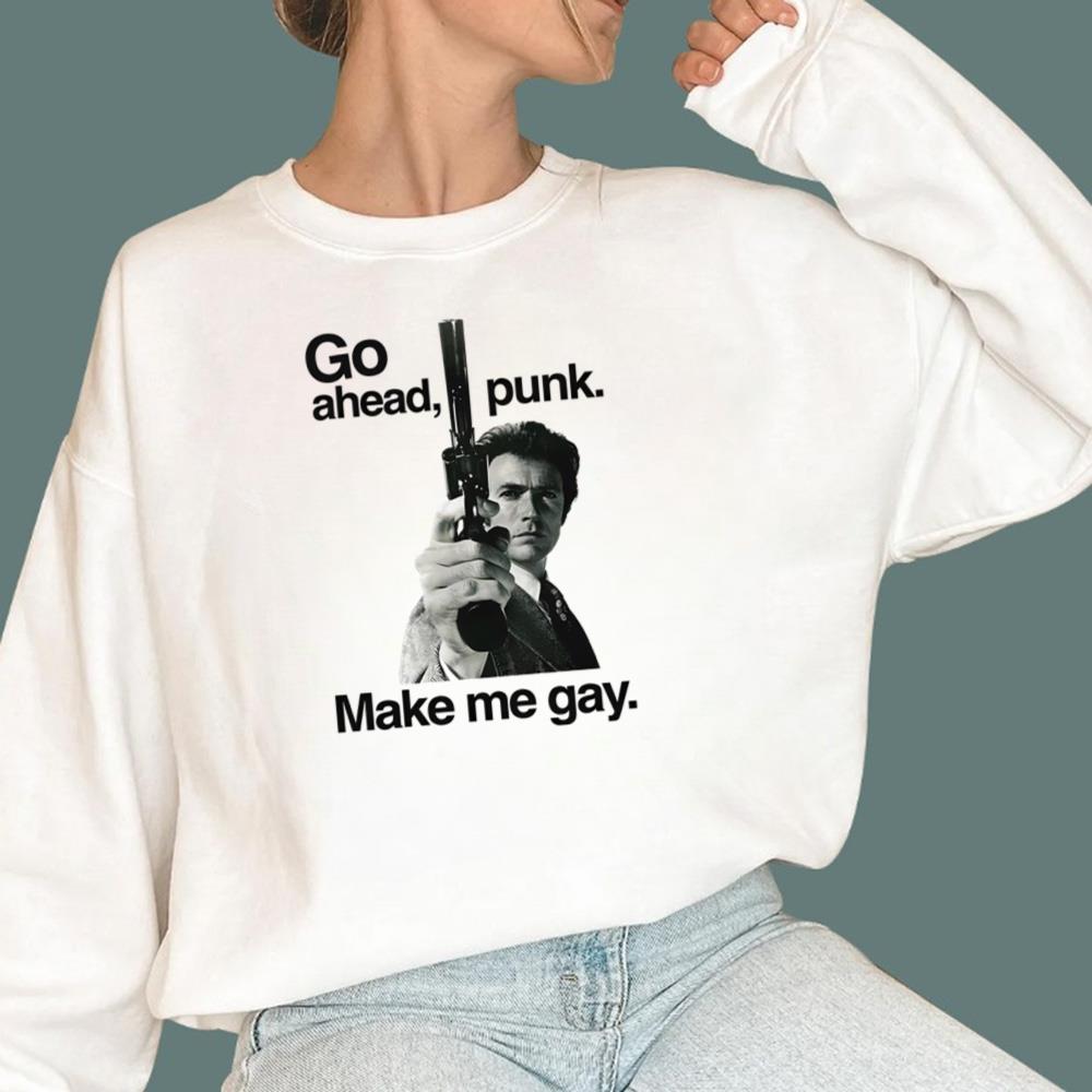 Go Ahead Punk Make Me Gay T-Shirt