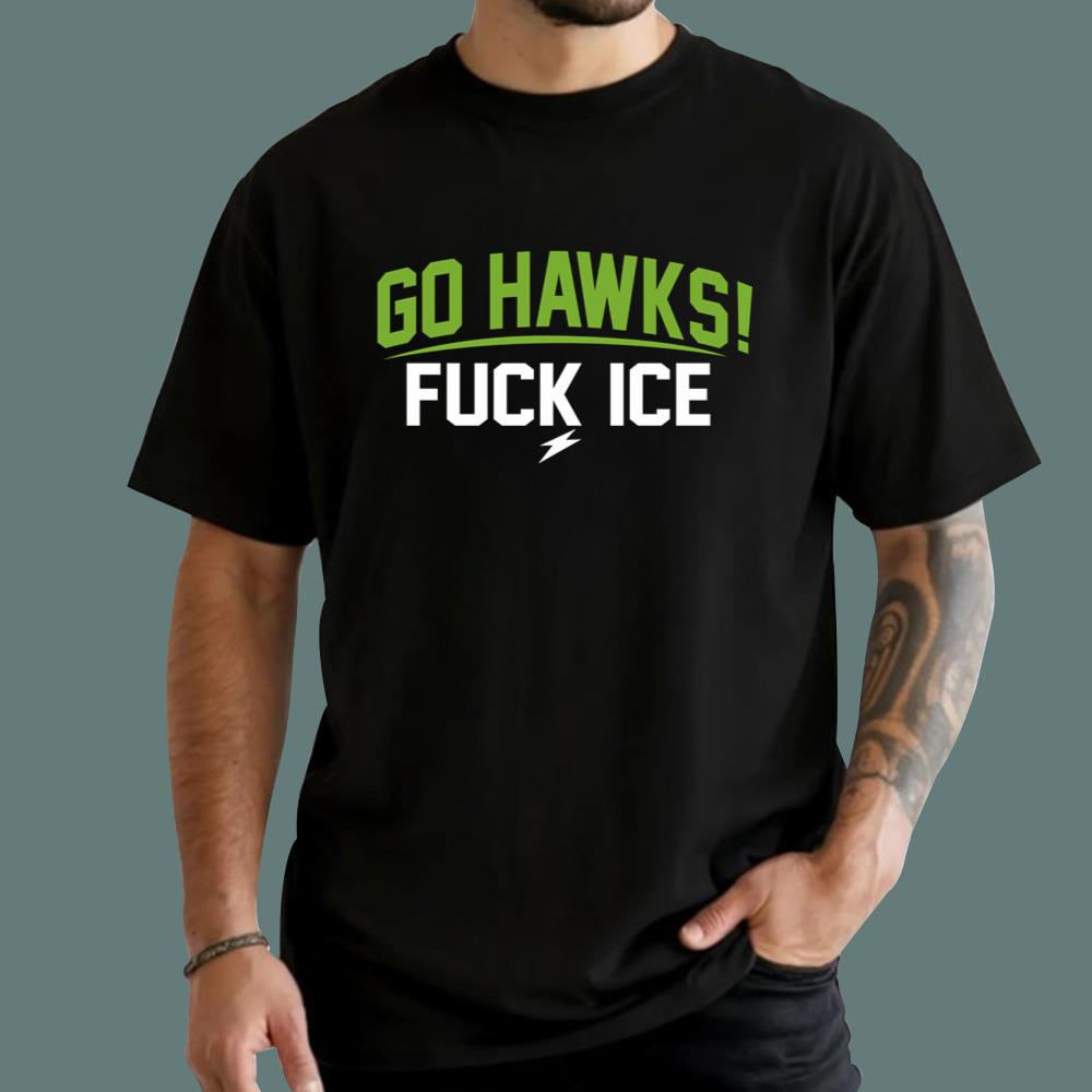 Go Hawks Fuck Ice T-Shirt