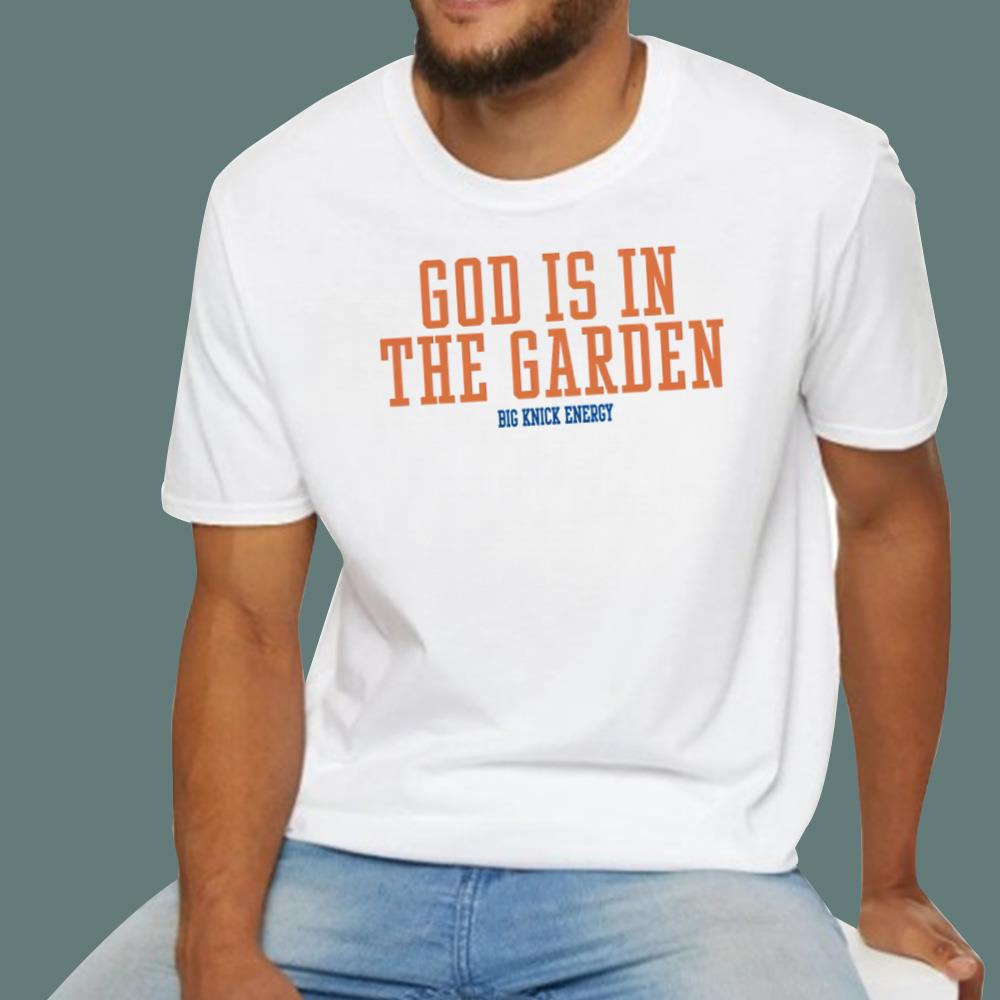 God Is In The Garden T-Shirt