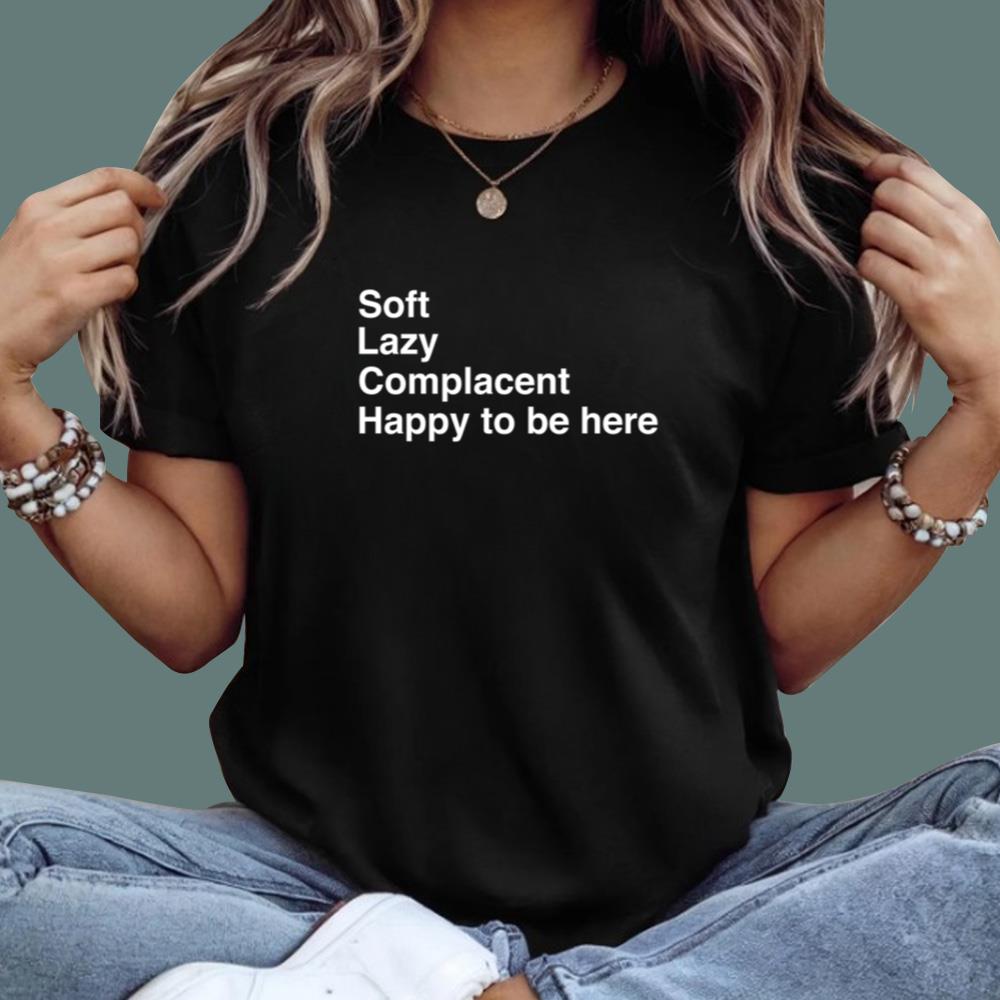 Grayson Waller Soft Lazy Complacent Happy To Be Here T-Shirt