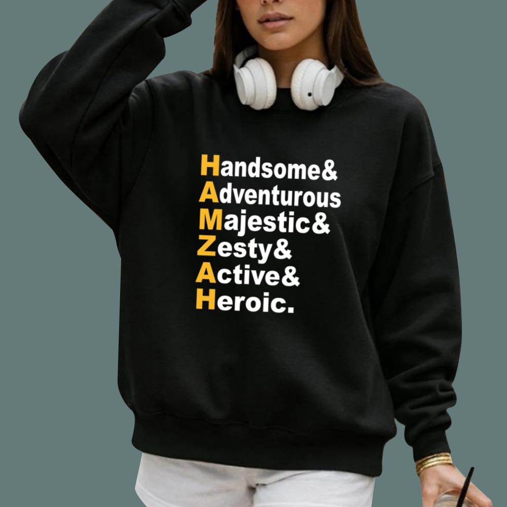 HAMZAH Handsome Adventurous Majestic Zesty Active Heroic T-Shirt