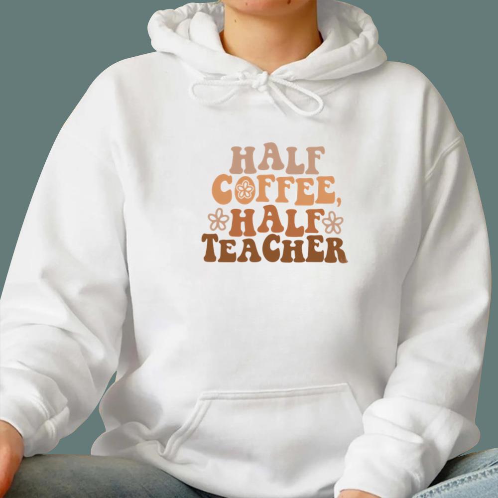 Half Coffee Half Teacher T-Shirt