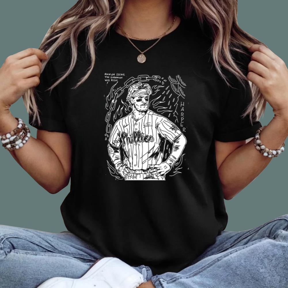 Harper Rain Or Shine The Showman Will Rise T-Shirt