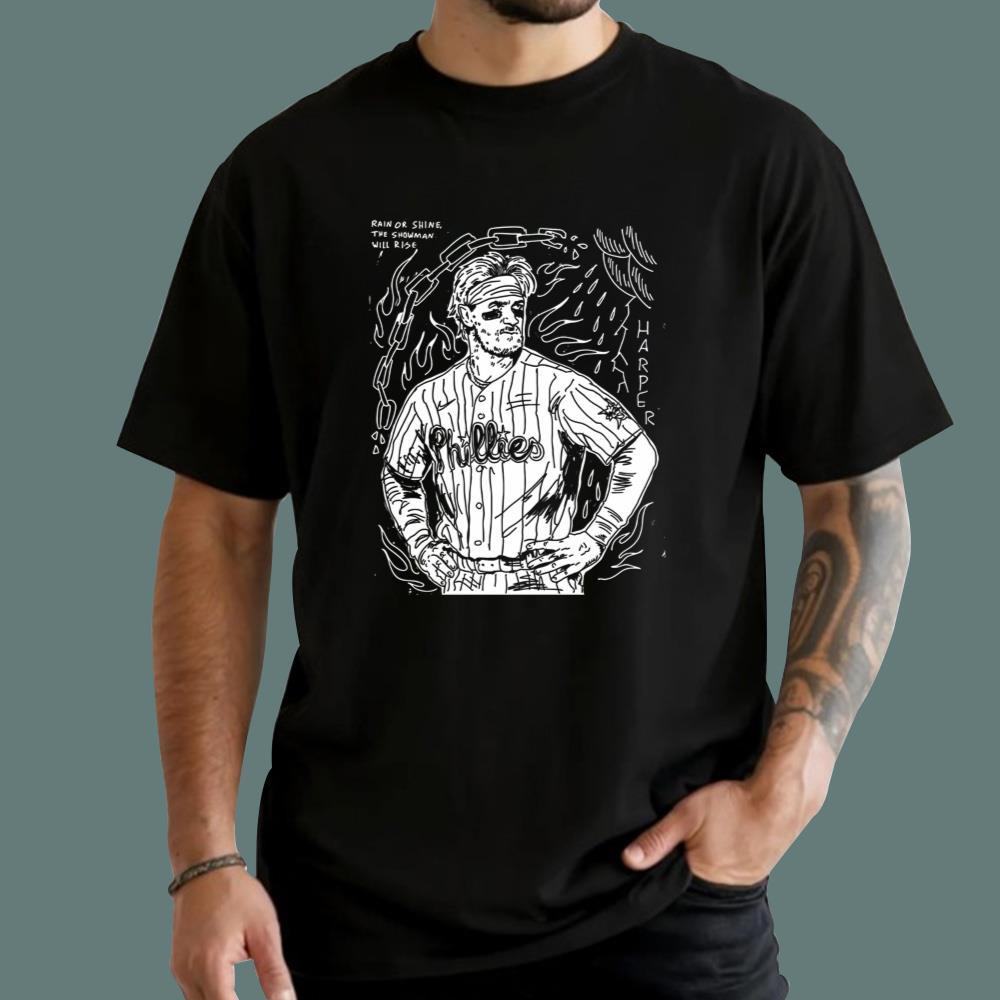Harper Rain Or Shine The Showman Will Rise T-Shirt