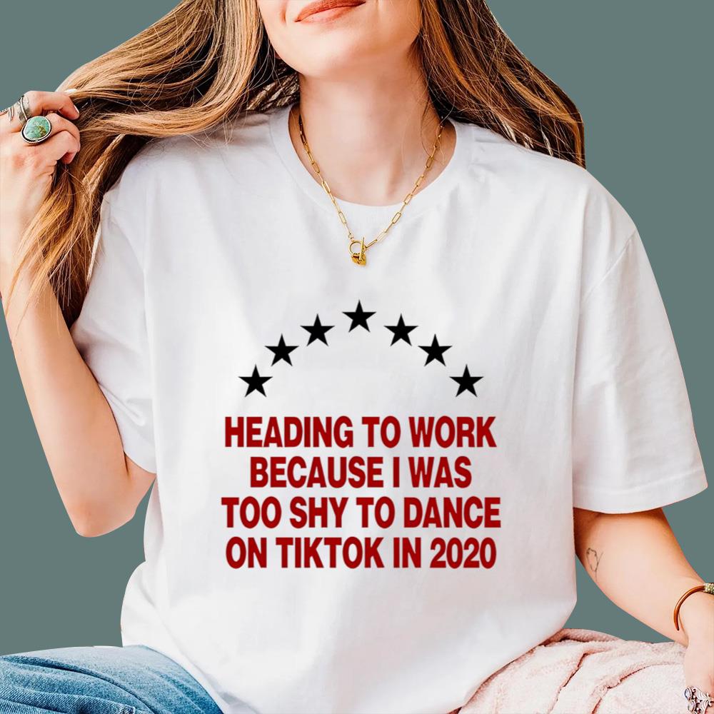 Heading To Work Because I Was Too Shy to Dance T-Shirt