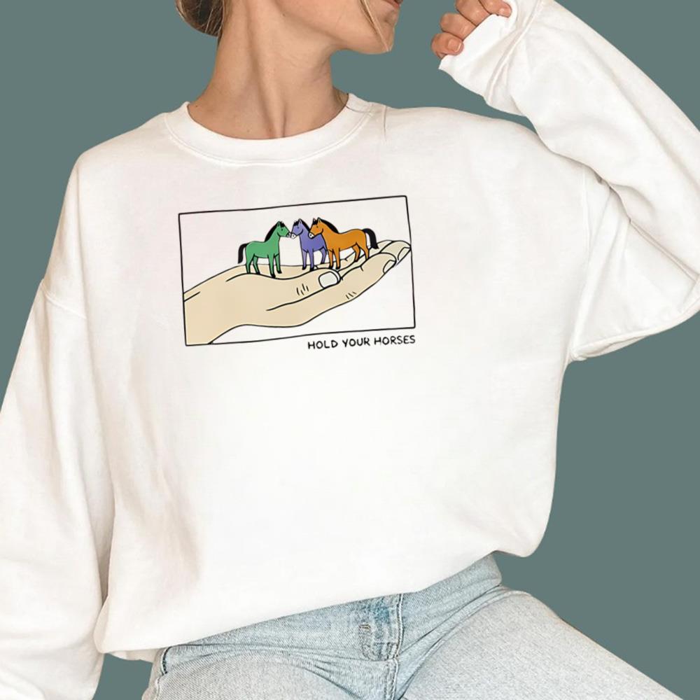 Hold Your Horses T-Shirt