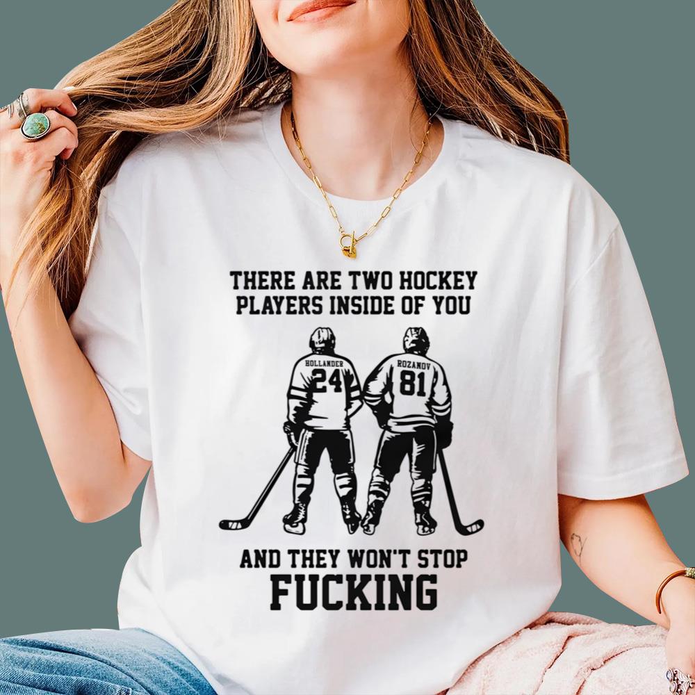 Hollander - Rozanov There Are Two Hockey Players Inside Of You T-Shirt