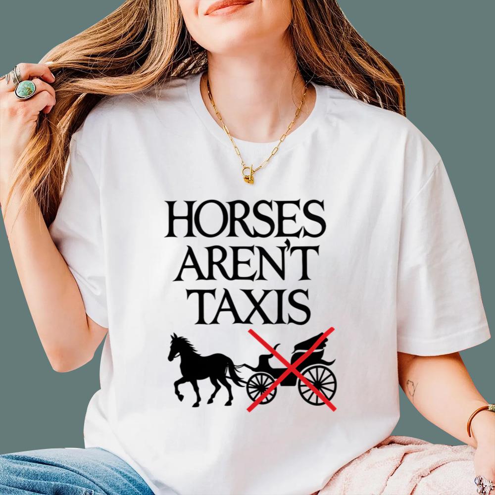Horses Aren't Taxis T-Shirt