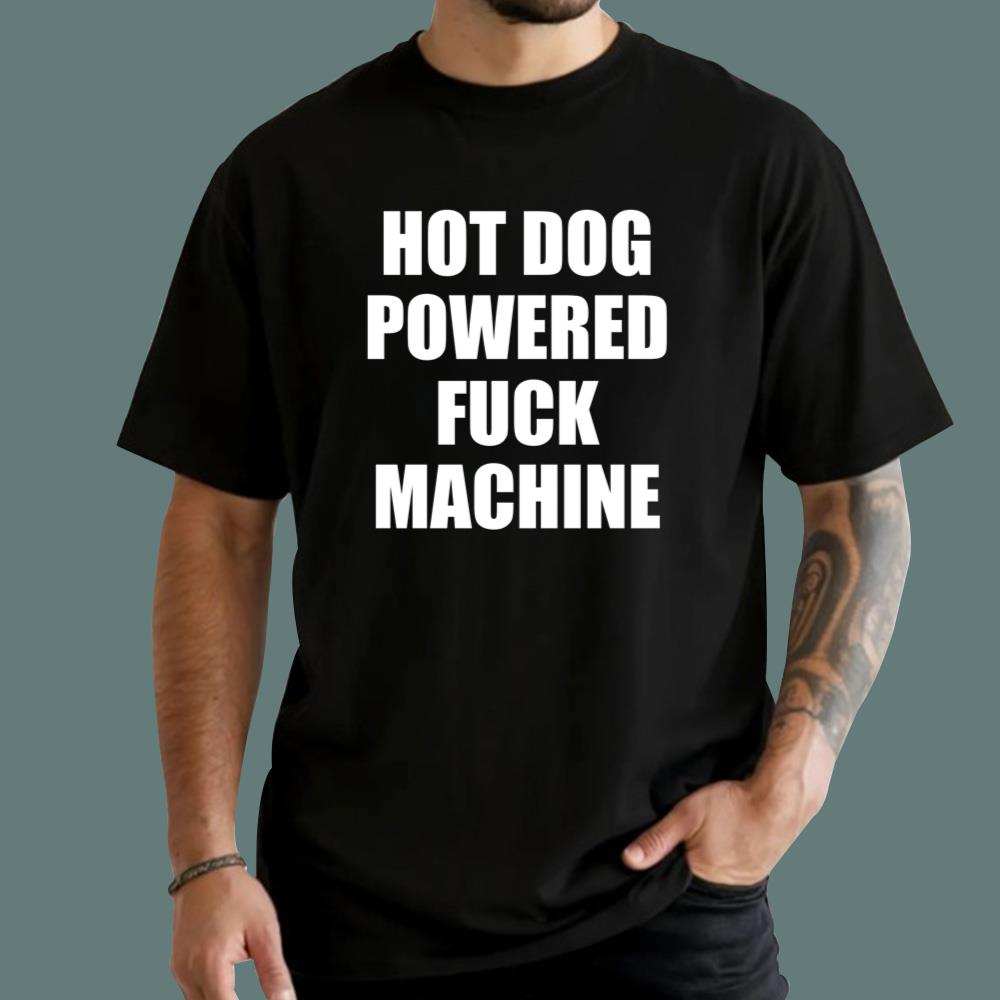 Hot Dog Powered Fuck Machine T-Shirt