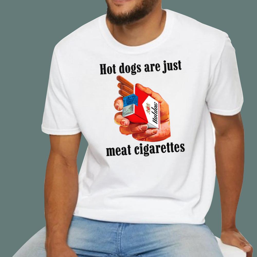 Hot Dogs Are Just Meat Cigarettes T-Shirt