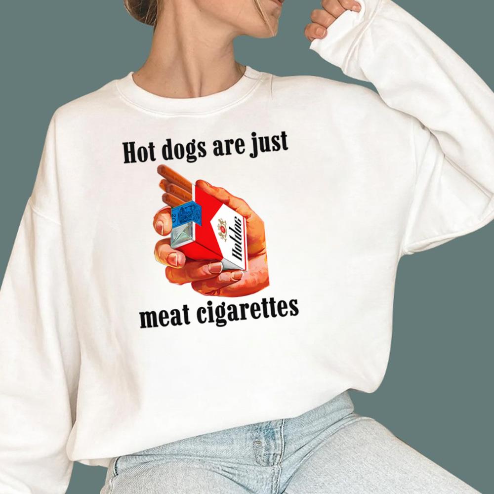 Hot Dogs Are Just Meat Cigarettes T-Shirt