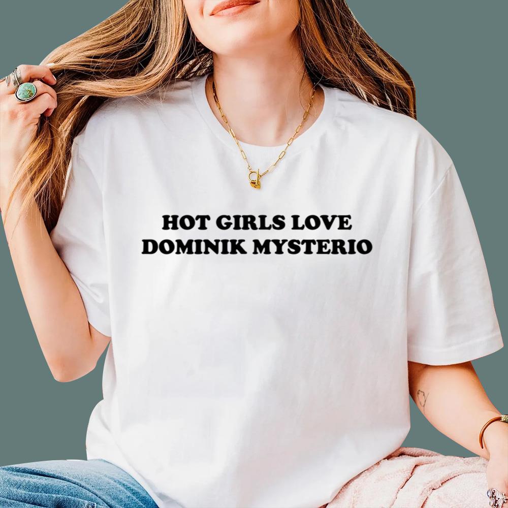 Hot Girls Love Dominik Mysterio T-Shirt