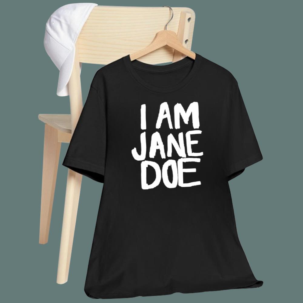 I Am Jane Doe T-Shirt