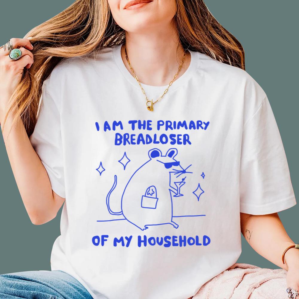 I Am The Primary Breadloser Of My Household T-Shirt