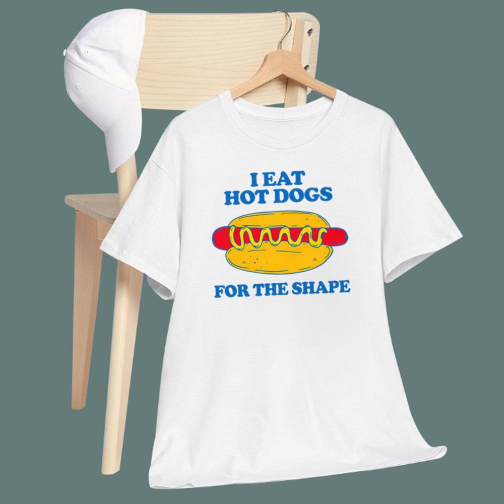 I Eat Hot Dogs For The Shape T-Shirt