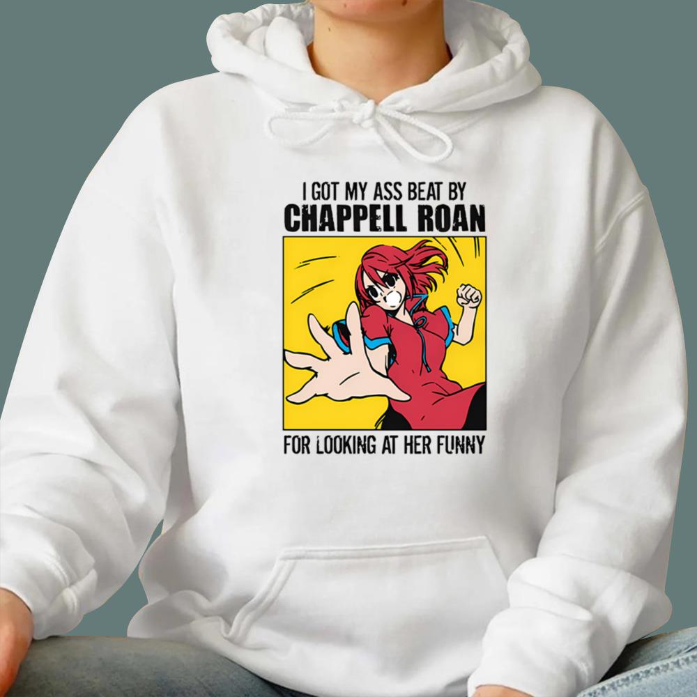 I Got My Ass Beat By Chappell Roan T-Shirt