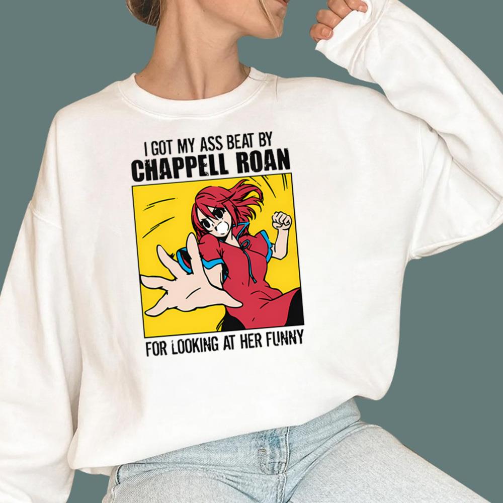 I Got My Ass Beat By Chappell Roan T-Shirt