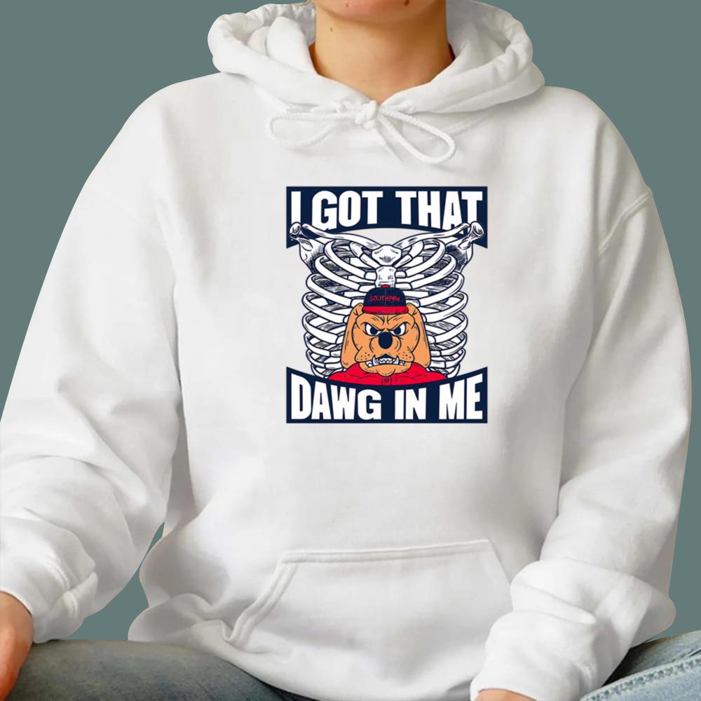 I Got That Dawg In Me T-Shirt