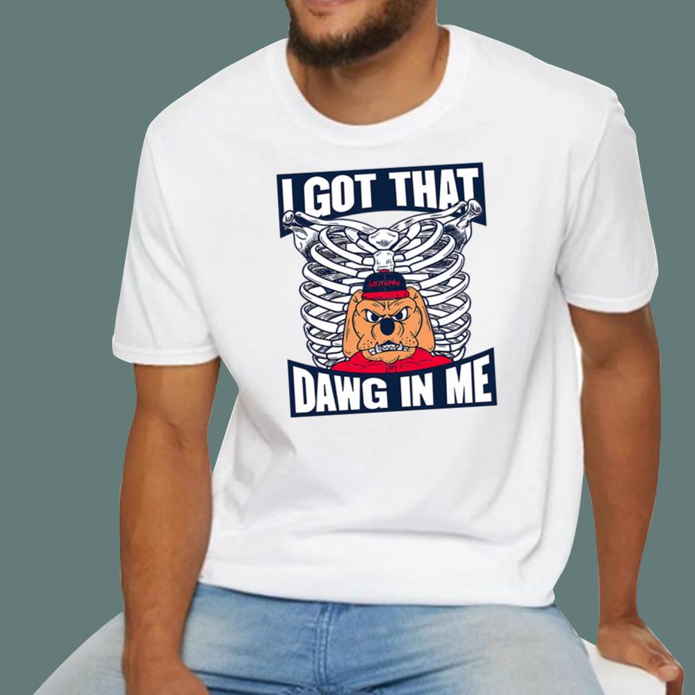 I Got That Dawg In Me T-Shirt