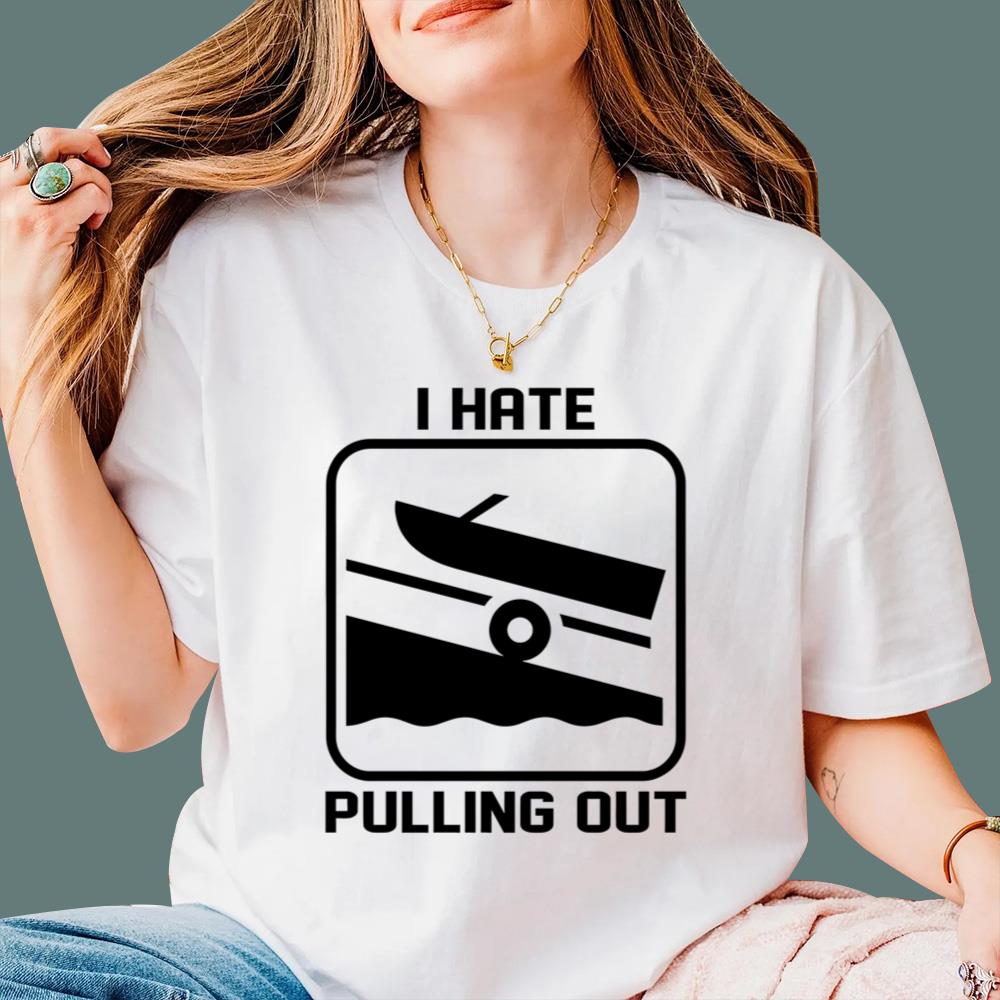 I Hate Pulling Out T-Shirt