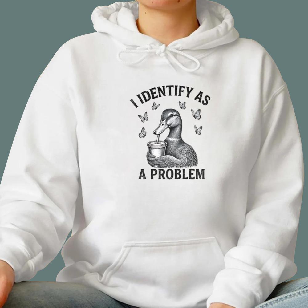 I Identify As A Problem T-Shirt