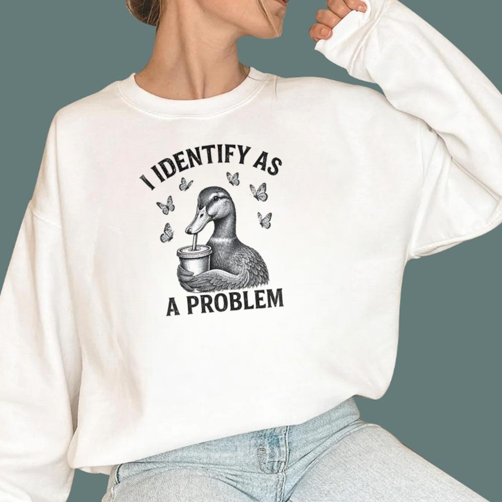 I Identify As A Problem T-Shirt