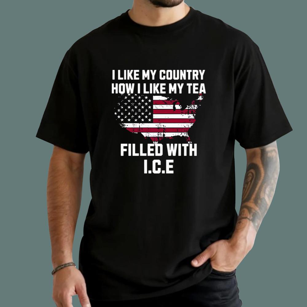 I Like My Country How I Like My Tea Filled With Ice T-Shirt