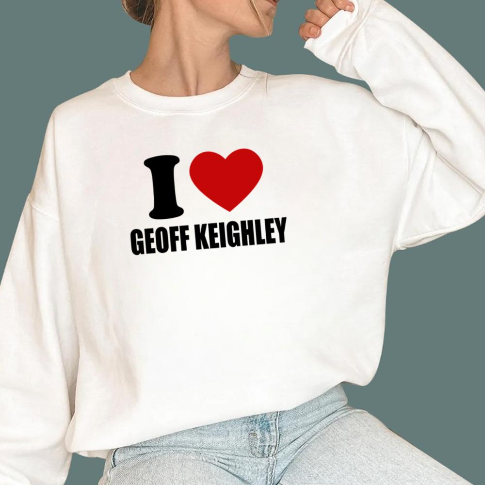 I Love Geoff Keighley T-Shirt