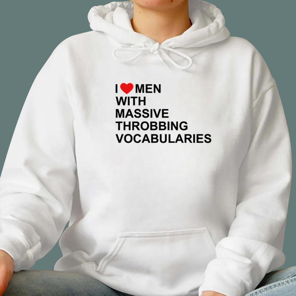 I Love Men With Massive Throbbing Vocabularies T-Shirt