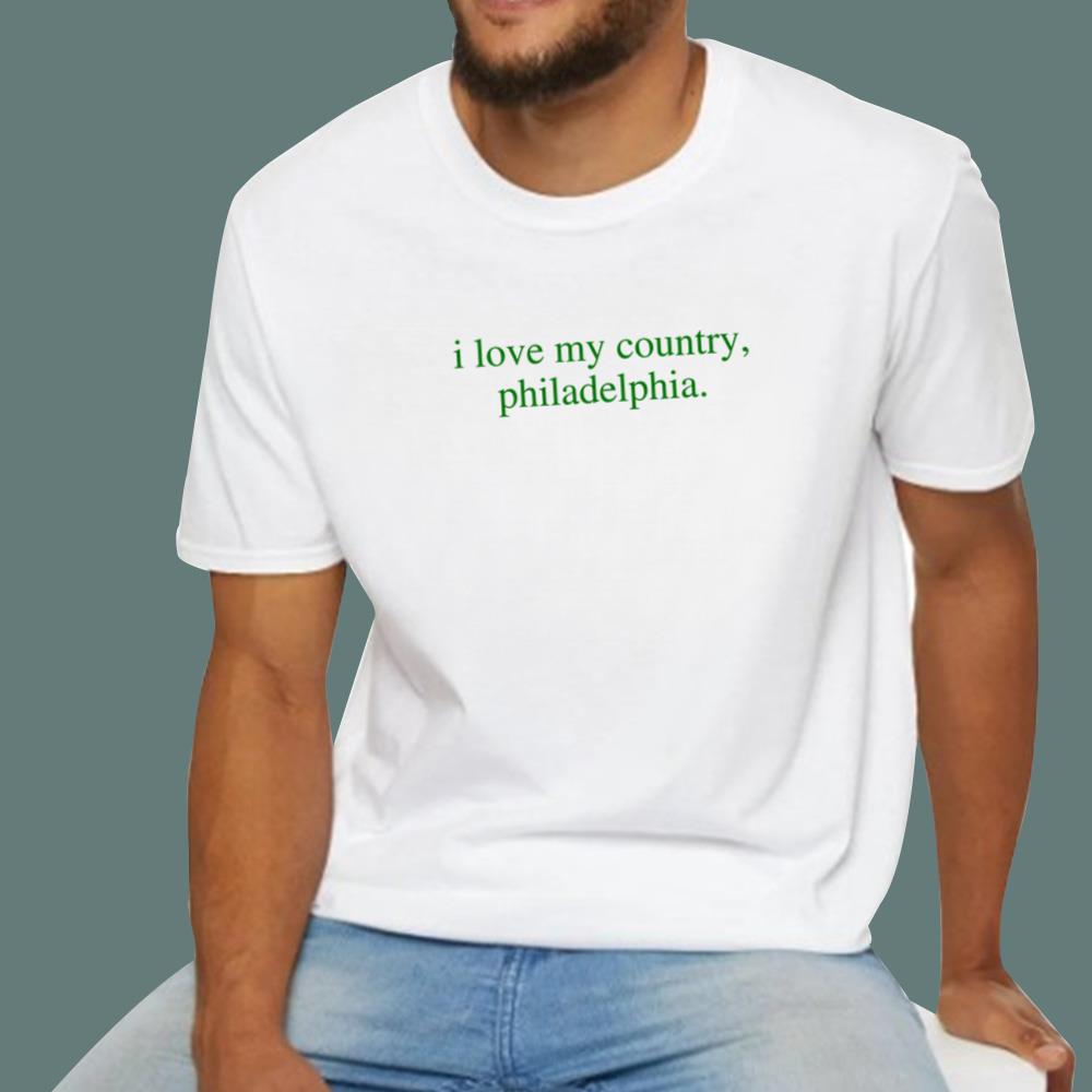 I Love My Country Philadelphia Go Birds T-Shirt