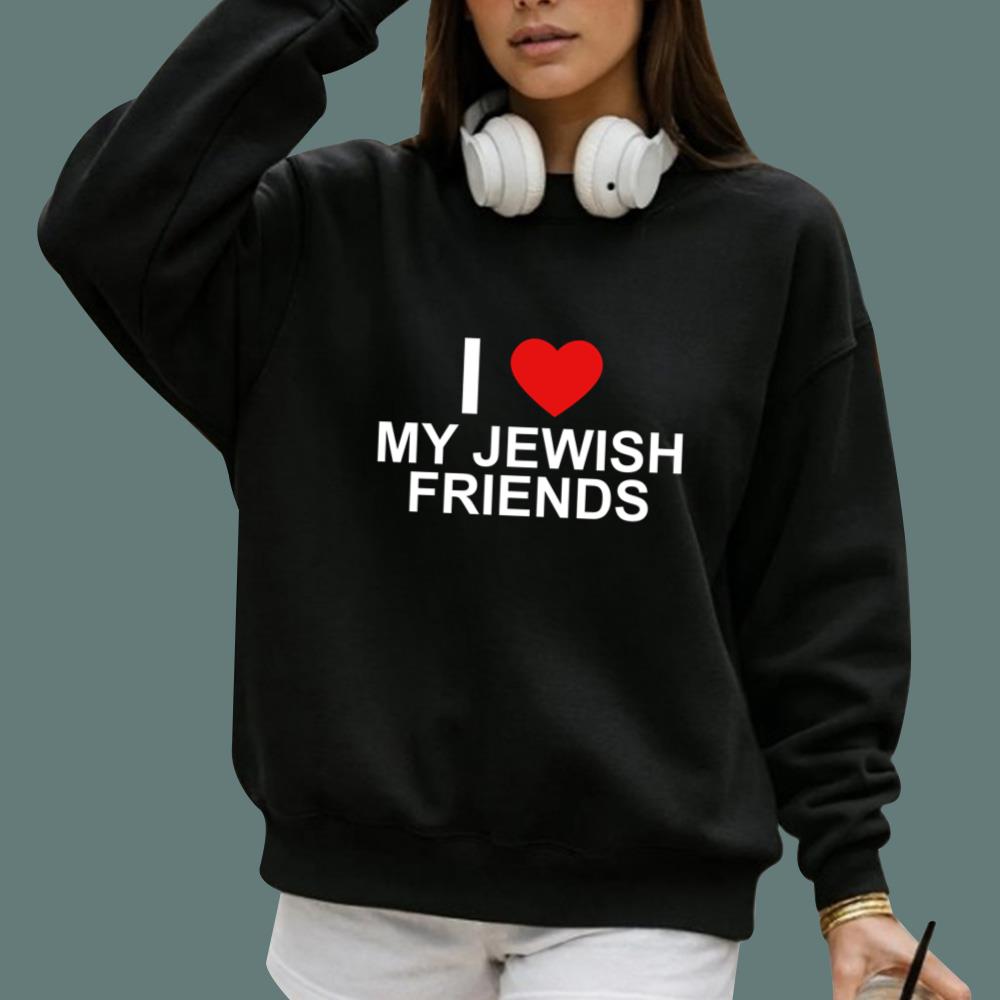 I Love My Jewish Friends T-Shirt