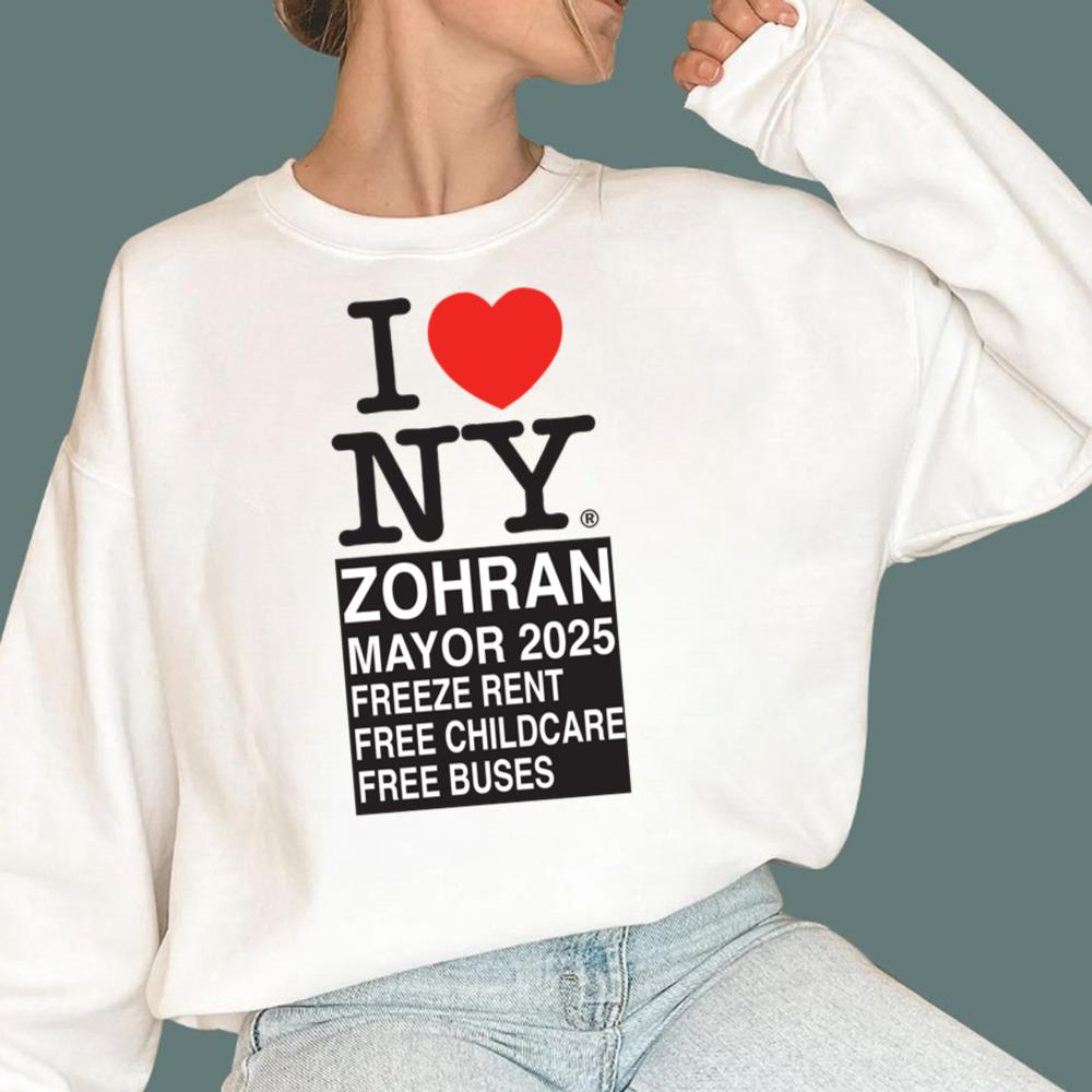 I Love NY Zohran Mayor 2025 Freeze Rent Free Childcare Free Buses T-Shirt