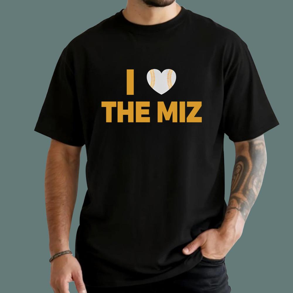 I Love The Miz T-Shirt