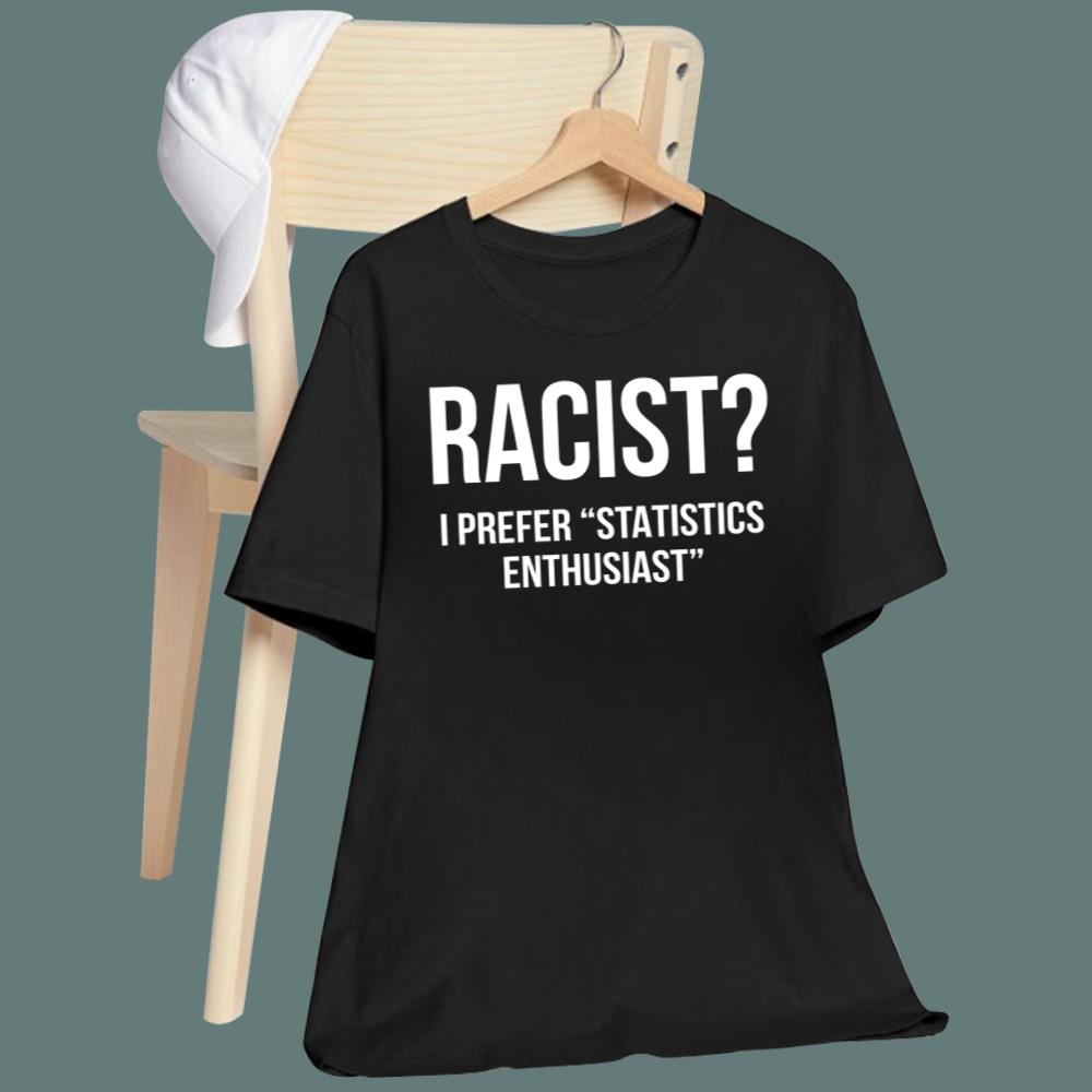 I Prefer Statistics Enthusiast T-Shirt