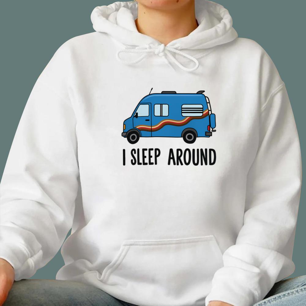I Sleep Around T-Shirt