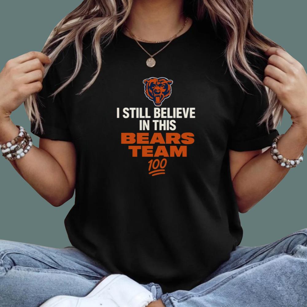 I Still Believe In This Bears Team Shirt