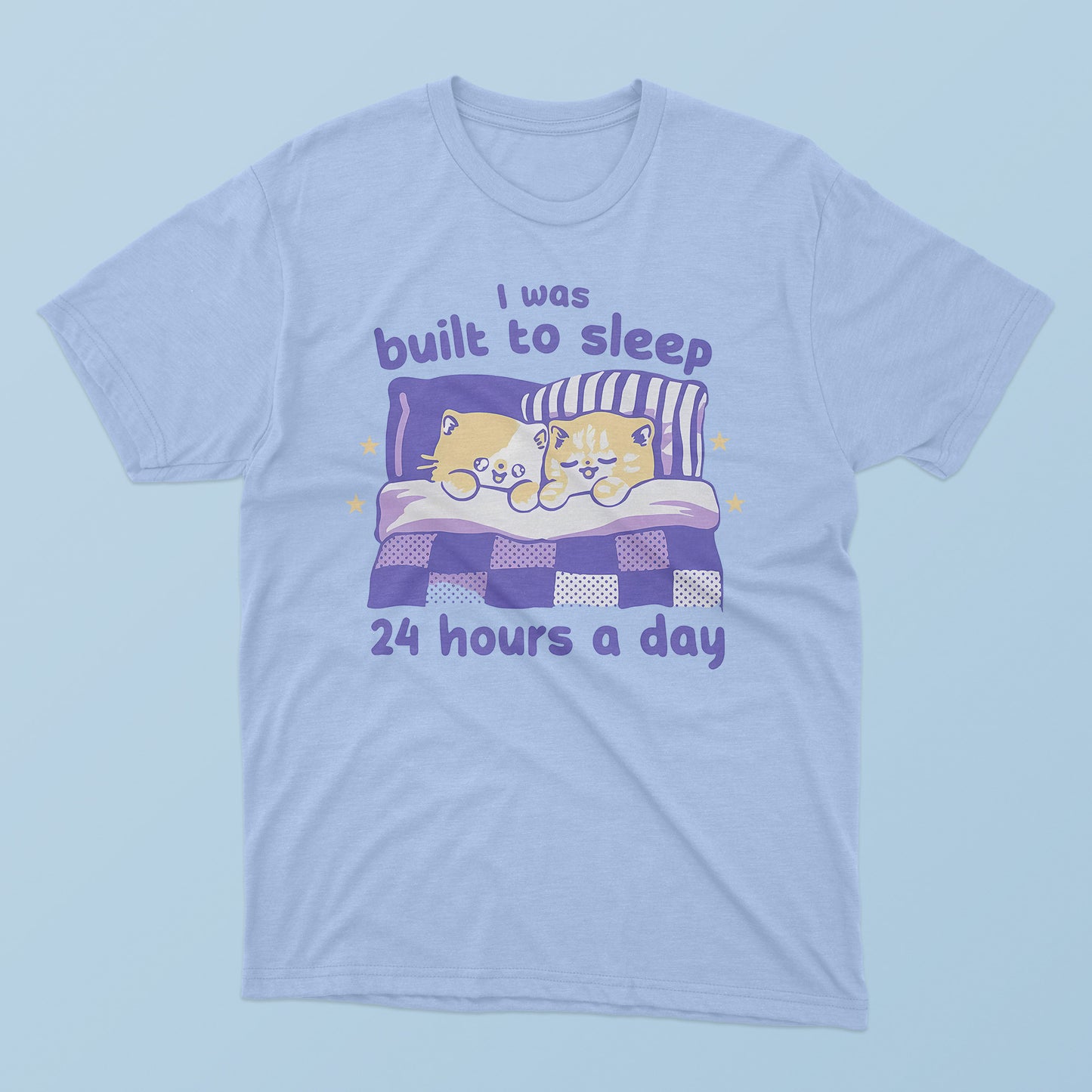 I Was Built To Sleep 24 Hours A Day T-Shirt