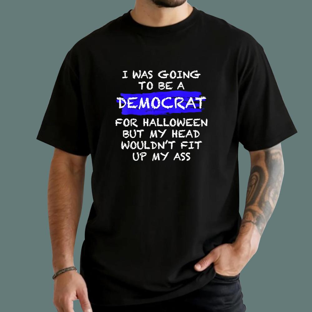 I Was Going To Be A Democrat For Halloween T-Shirt