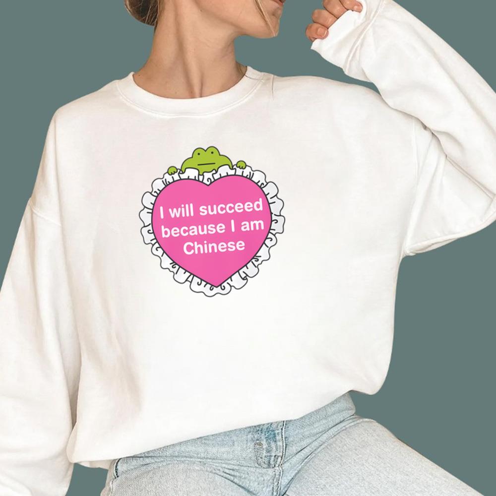I Will Succeed Because I Am Chinese T-Shirt