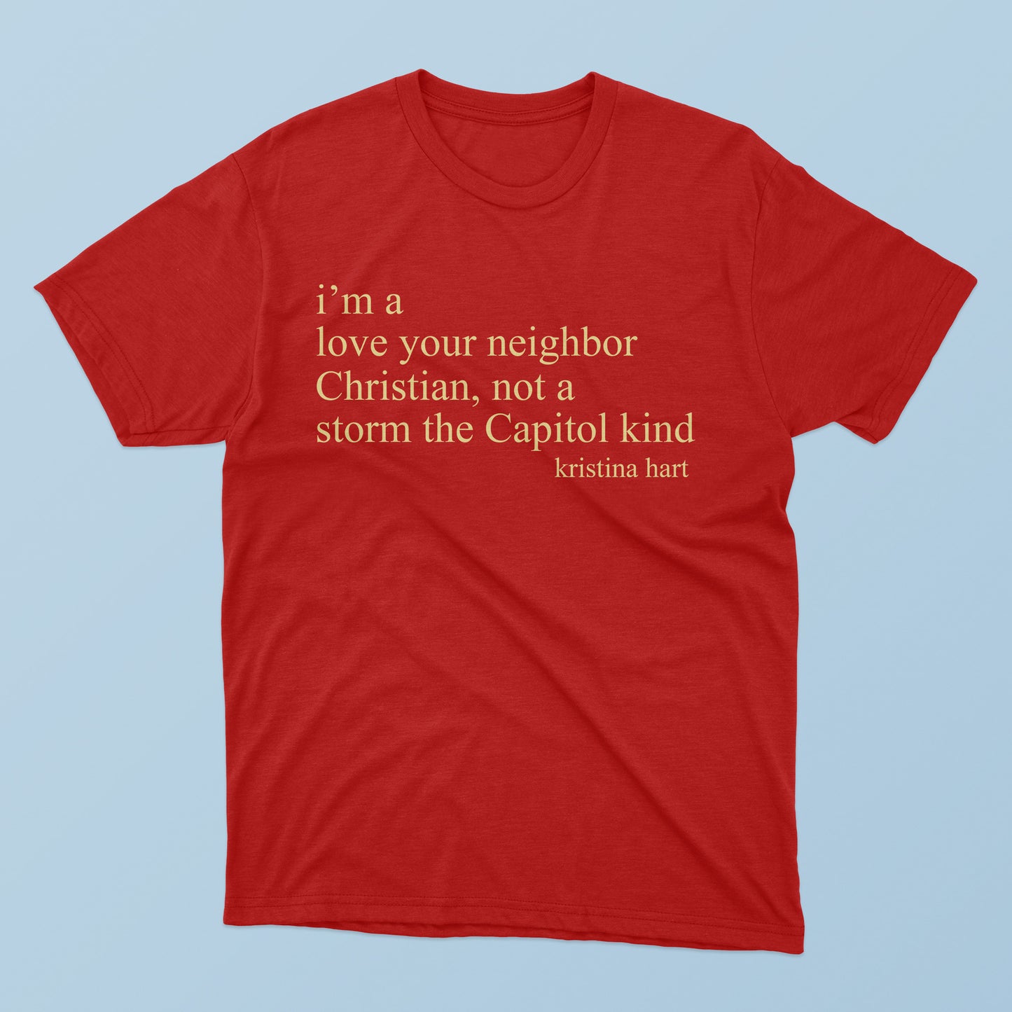 I’m A Love Your Neighbor Christian T-Shirt