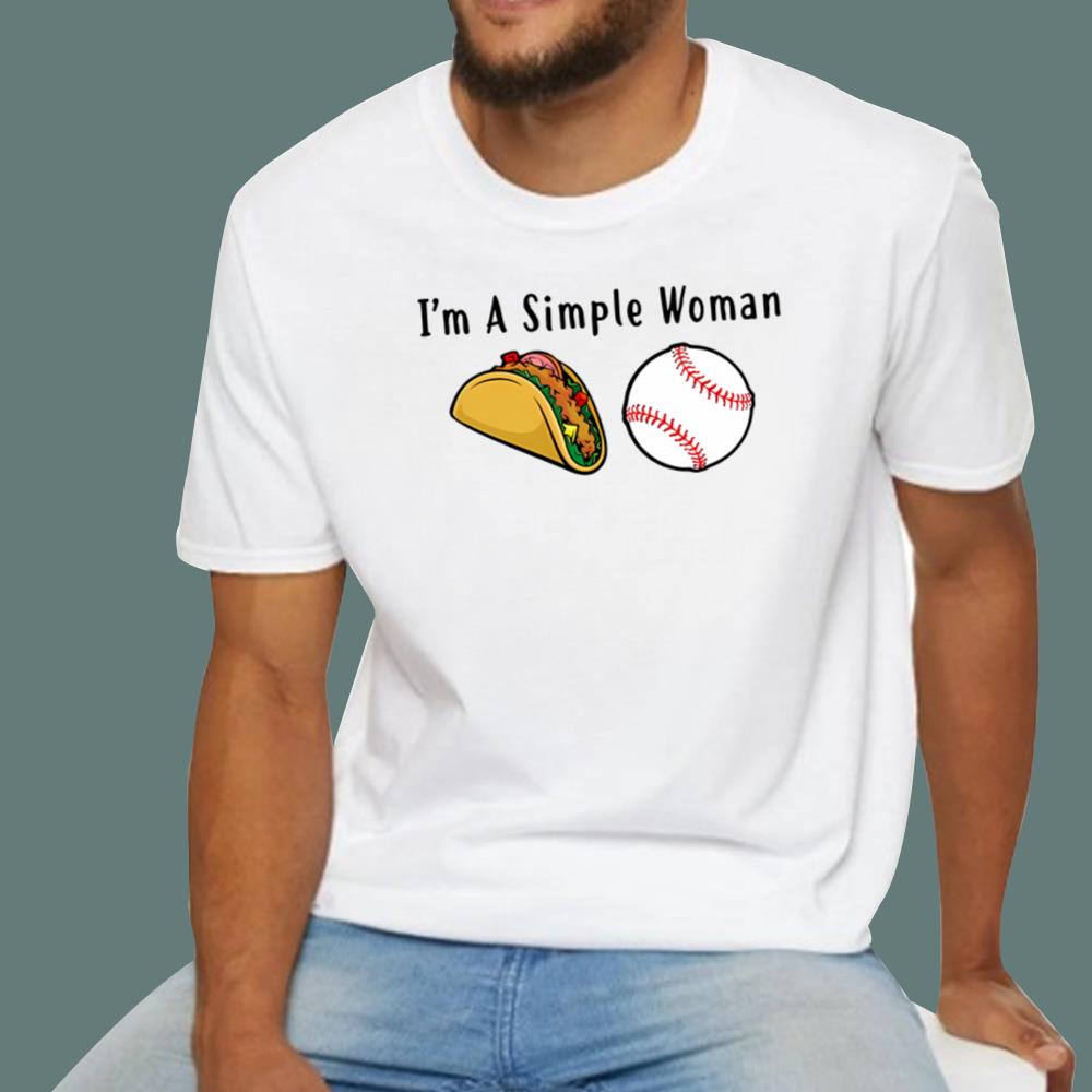 I’m A Simple Woman Tacos Baseball T-Shirt